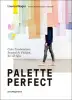 Artikelbild 1 des Artikels “Palette Perfect - Color Combinations Inspired by Fashion, Art & Style “