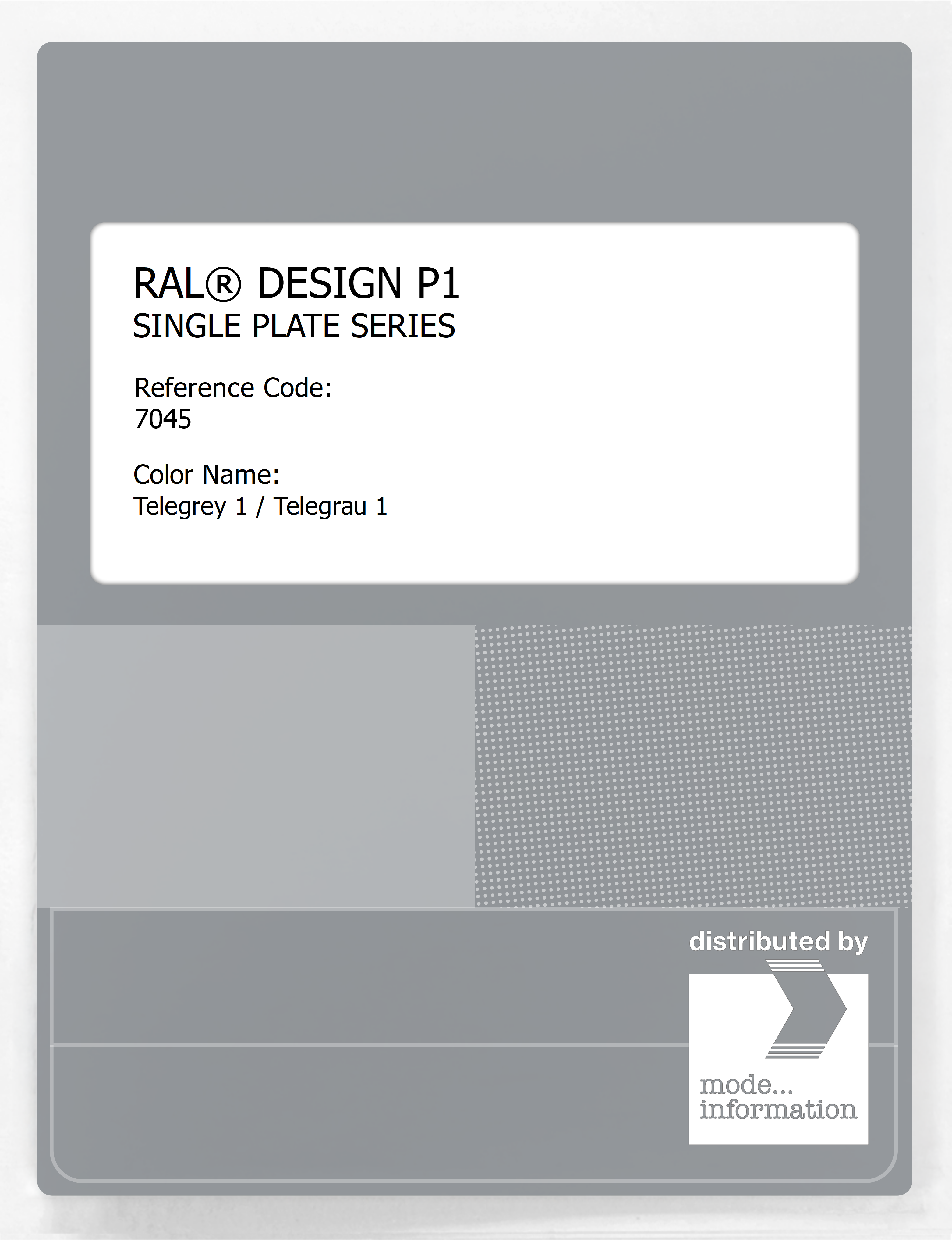 Artikelbild 1 des Artikels “RAL® PLASTICS P1 SINGLE PLATE 7000 SERIES 7045 Telegrey 1 / Telegrau 1 “