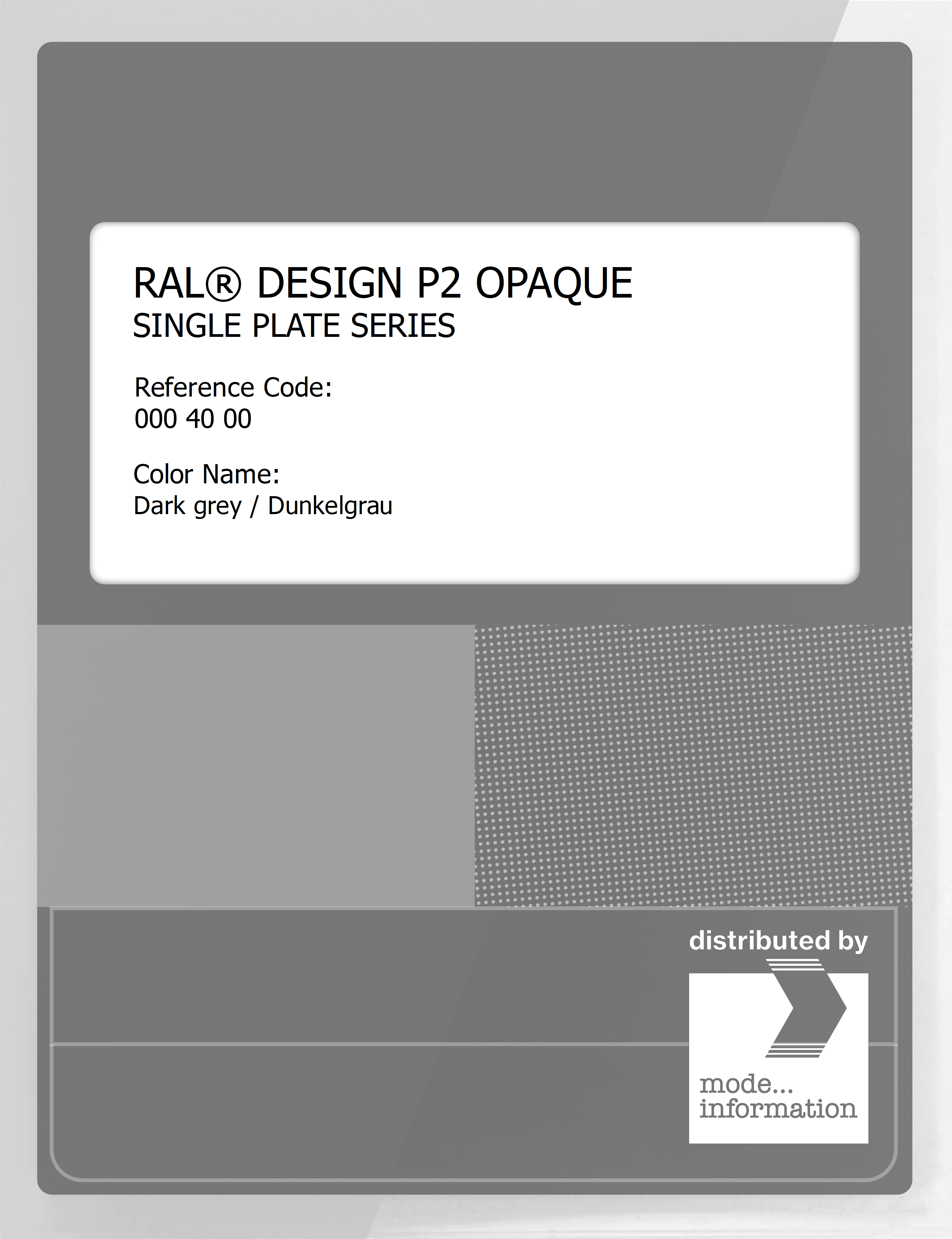 Artikelbild 1 des Artikels “RAL® PLASTICS P2 OPAQUE SINGLE PLATE 000 40 00 Dark grey / Dunkelgrau “