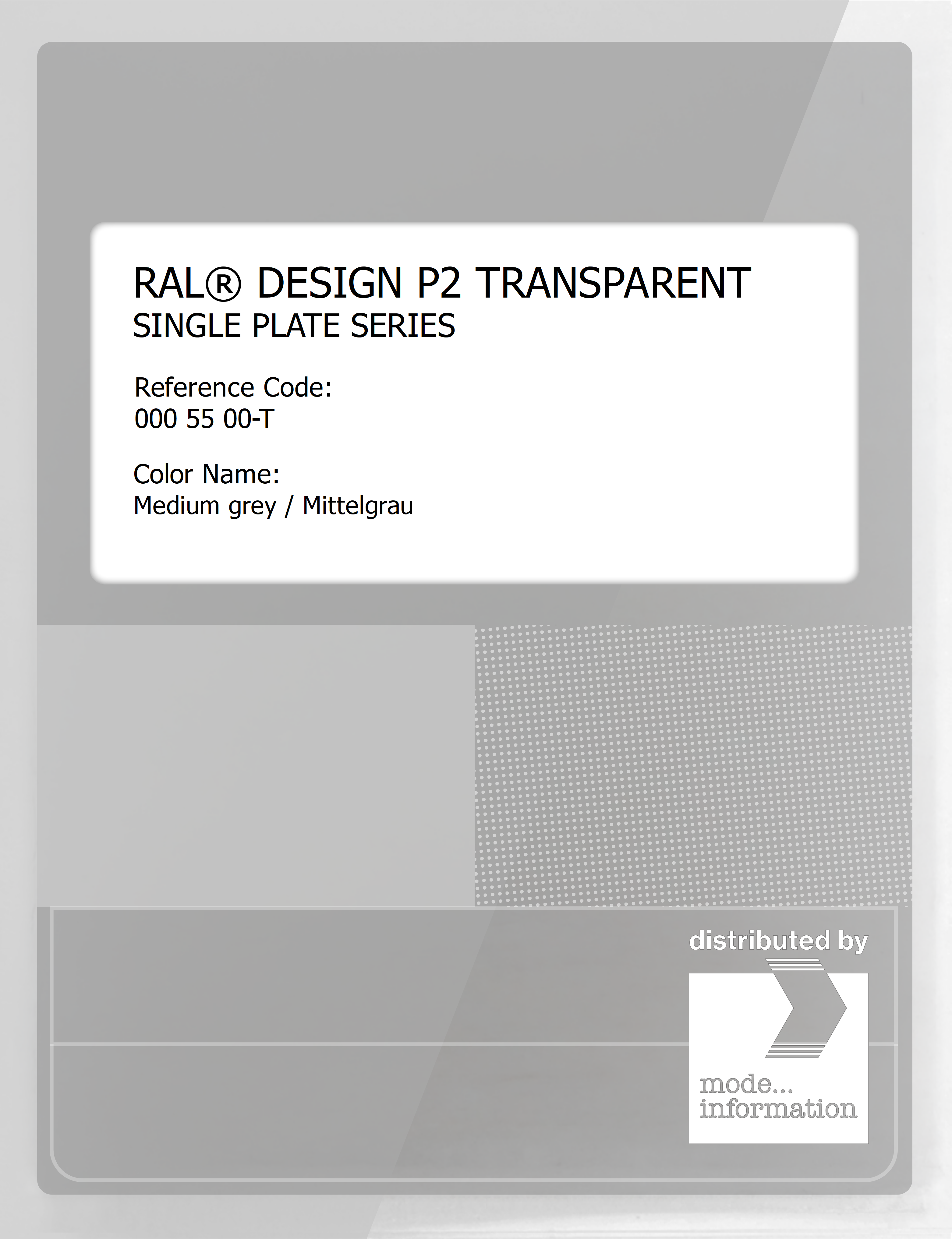 Product image 1 of the product “RAL® PLASTICS P2 OPAQUE SINGLE PLATE 000 55 00 TRANSPARENT Medium grey / Mittelgrau ”