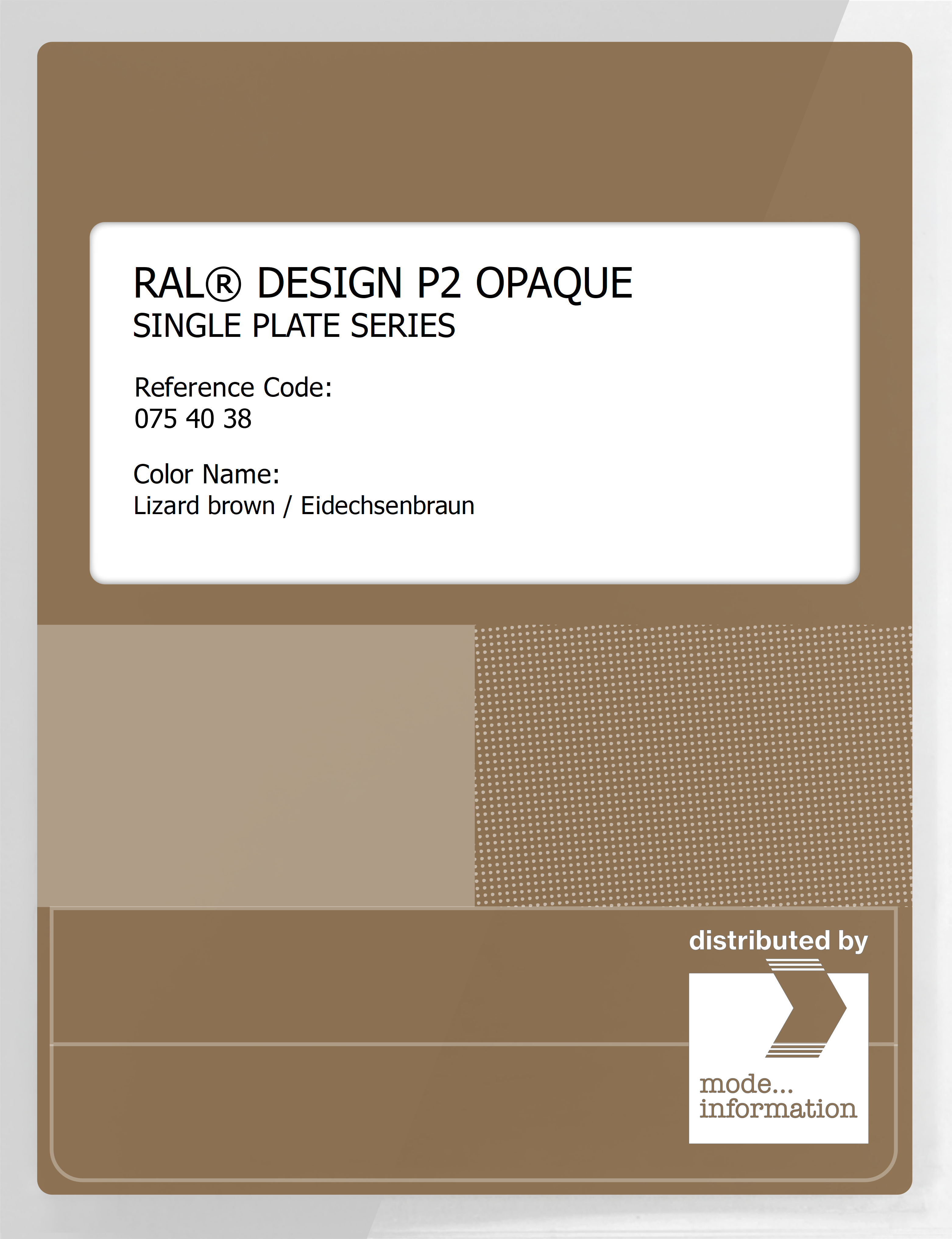 Artikelbild 1 des Artikels “RAL® PLASTICS P2 OPAQUE SINGLE PLATE 075 40 38 Lizard brown / Eidechsenbraun “