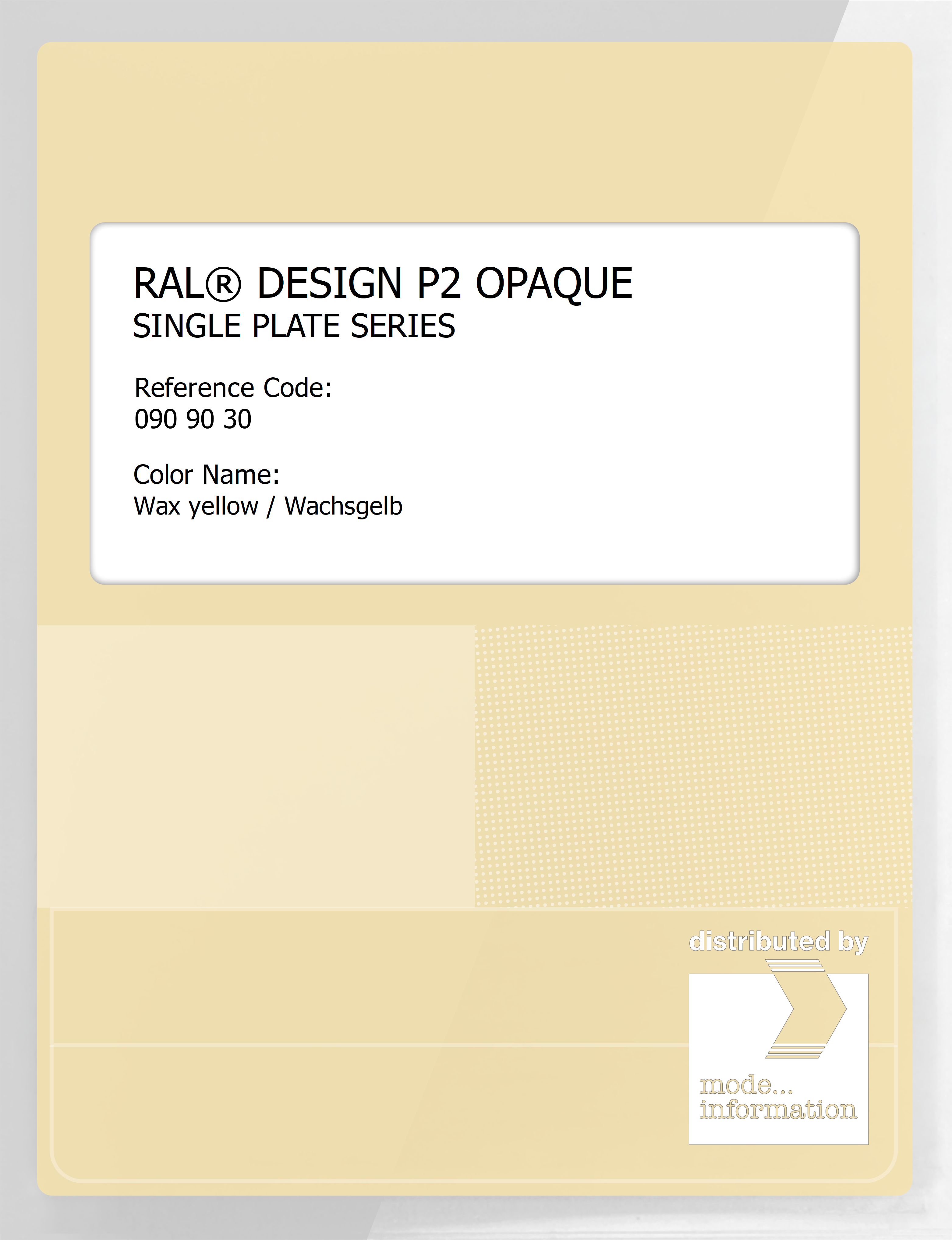 Product image 1 of the product “RAL® PLASTICS P2 OPAQUE SINGLE PLATE 090 90 30 Wax yellow / Wachsgelb ”