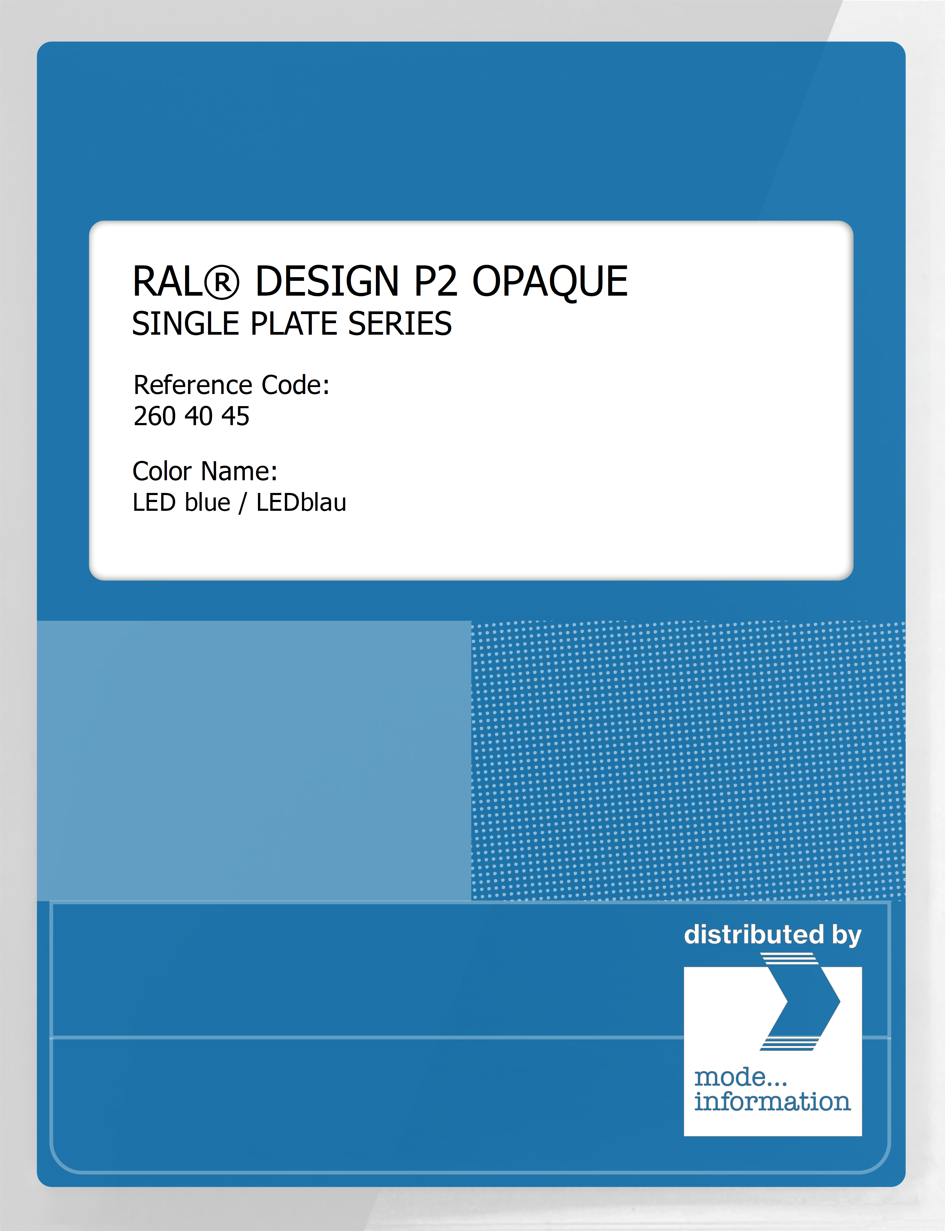 Artikelbild 1 des Artikels “RAL® PLASTICS P2 OPAQUE SINGLE PLATE 260 40 45 LED blue / LEDblau “