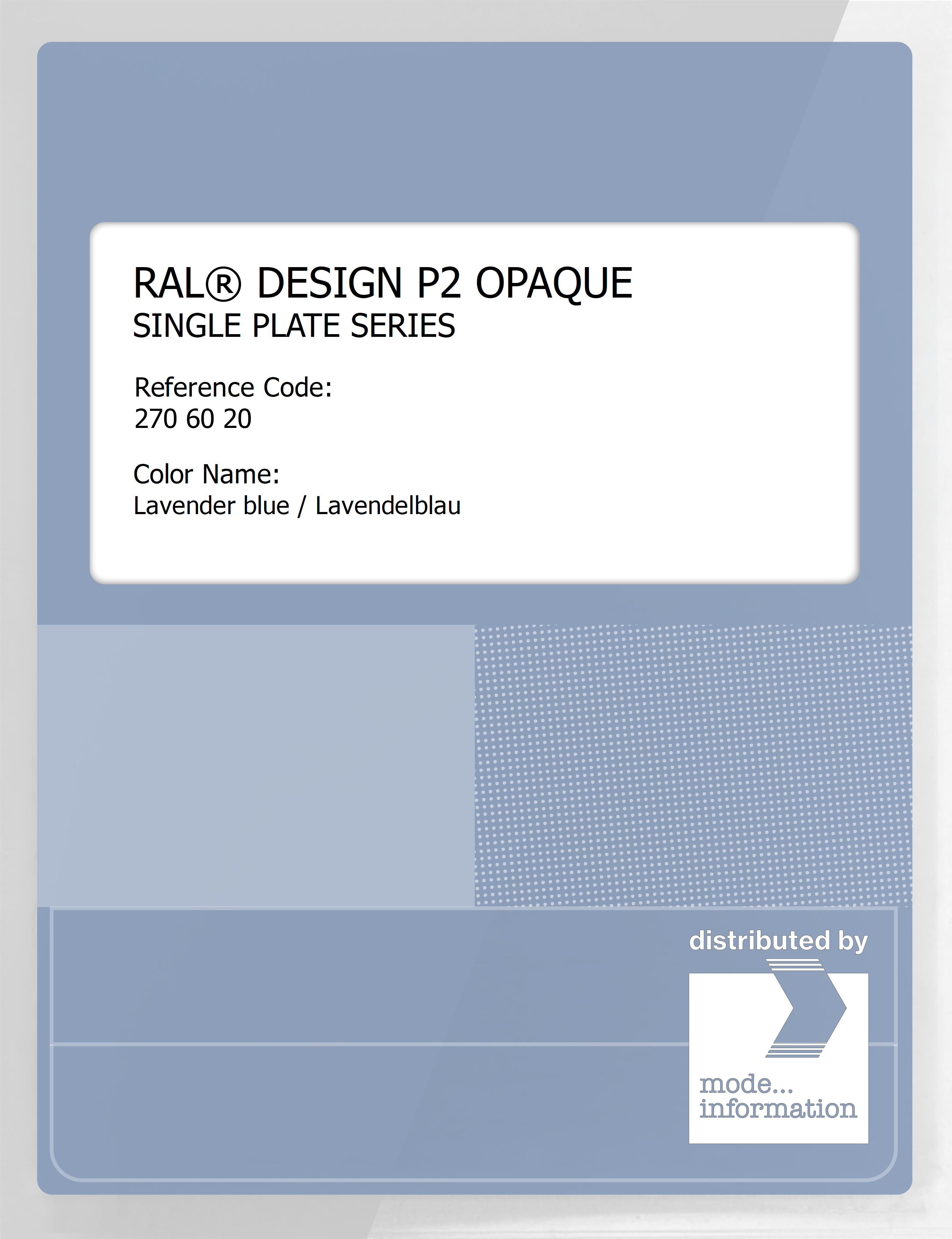 Product image 1 of the product “RAL® PLASTICS P2 OPAQUE SINGLE PLATE 270 60 20 Lavender blue / Lavendelblau ”