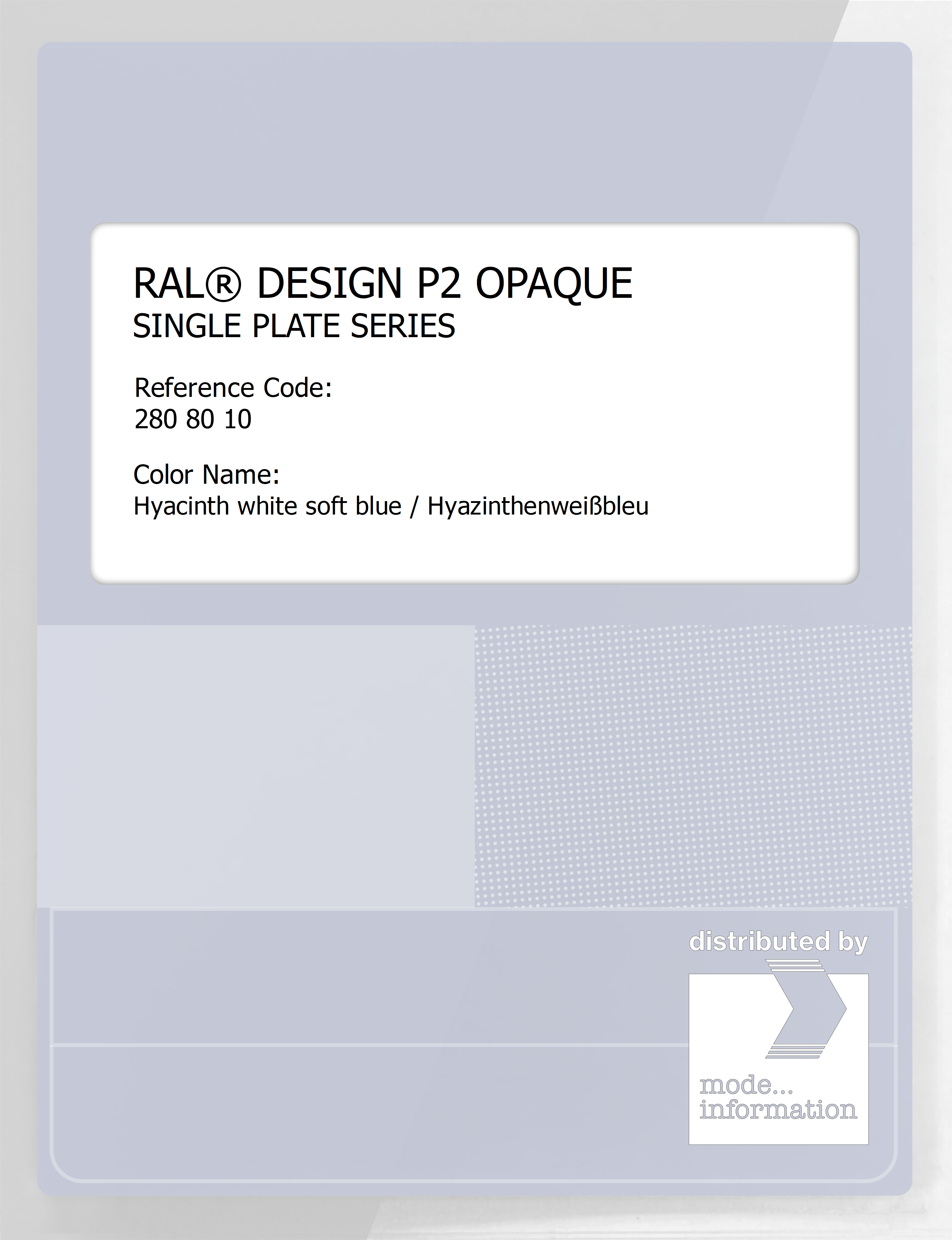 Artikelbild 1 des Artikels “RAL® PLASTICS P2 OPAQUE SINGLE PLATE 280 80 10 Hyacinth white soft blue / Hyazinthenweißbleu “