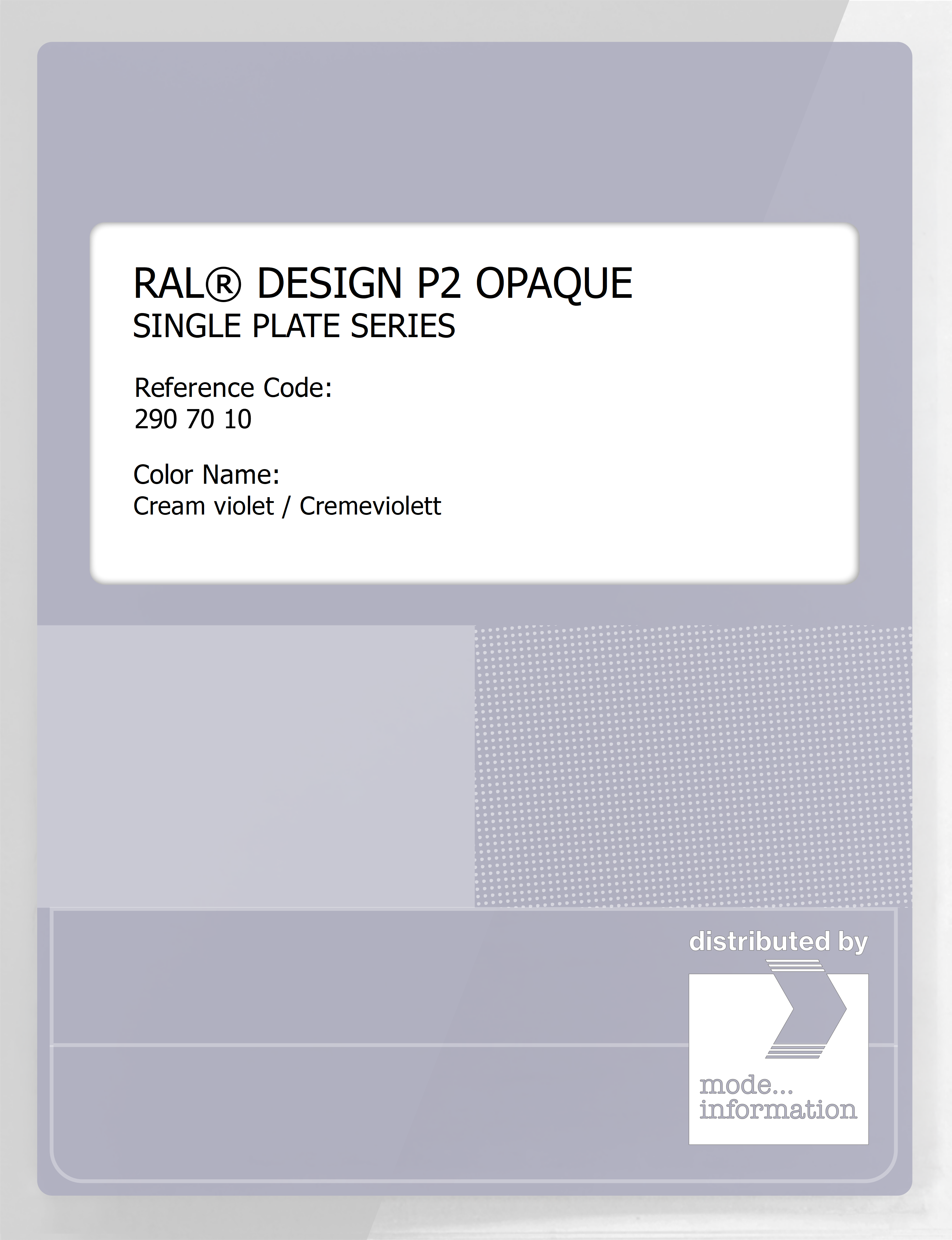 Artikelbild 1 des Artikels “RAL® PLASTICS P2 OPAQUE SINGLE PLATE 290 70 10 Cream violet / Cremeviolett “