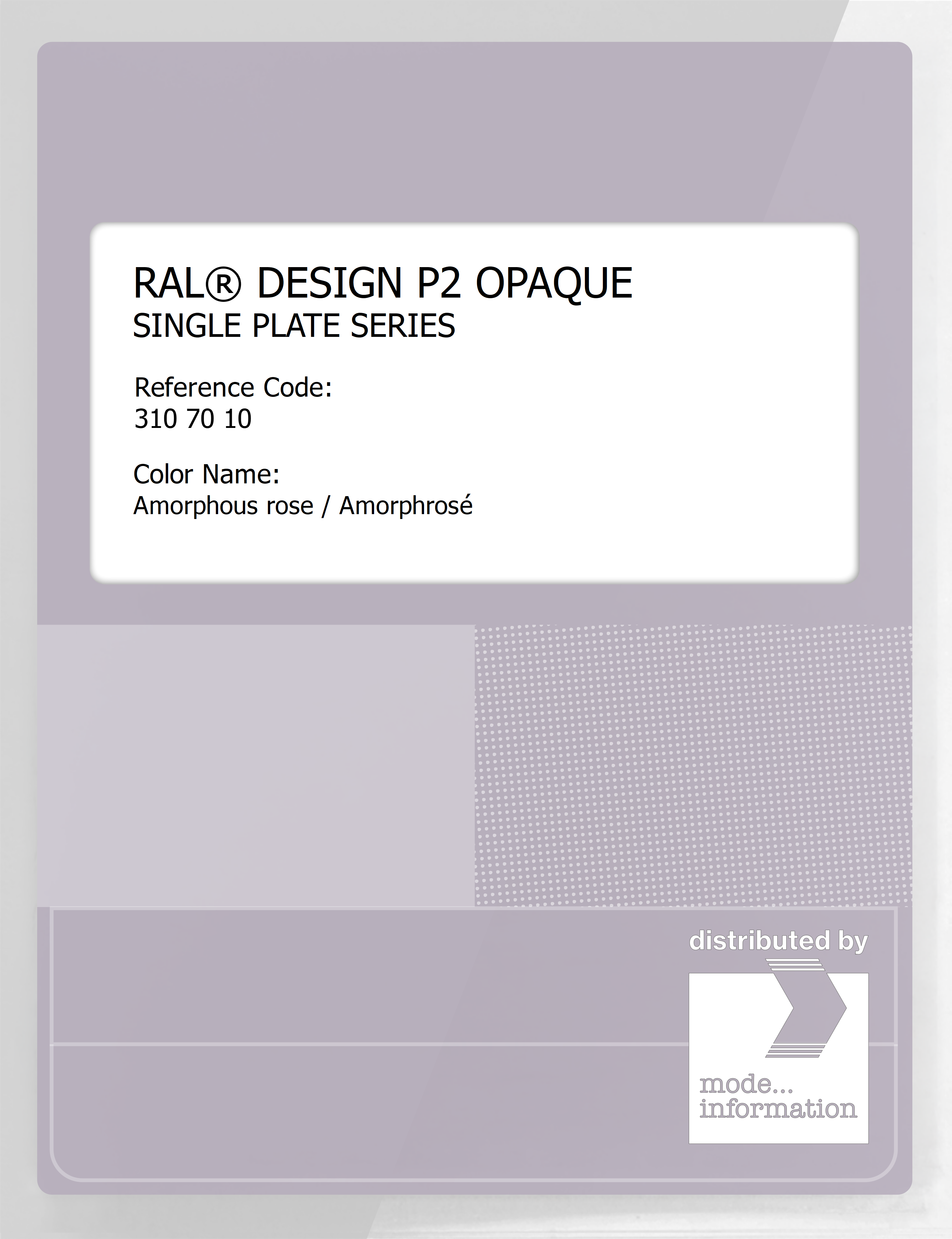 Product image 1 of the product “RAL® PLASTICS P2 OPAQUE SINGLE PLATE 310 70 10 Amorphous rose / Amorphrosé ”