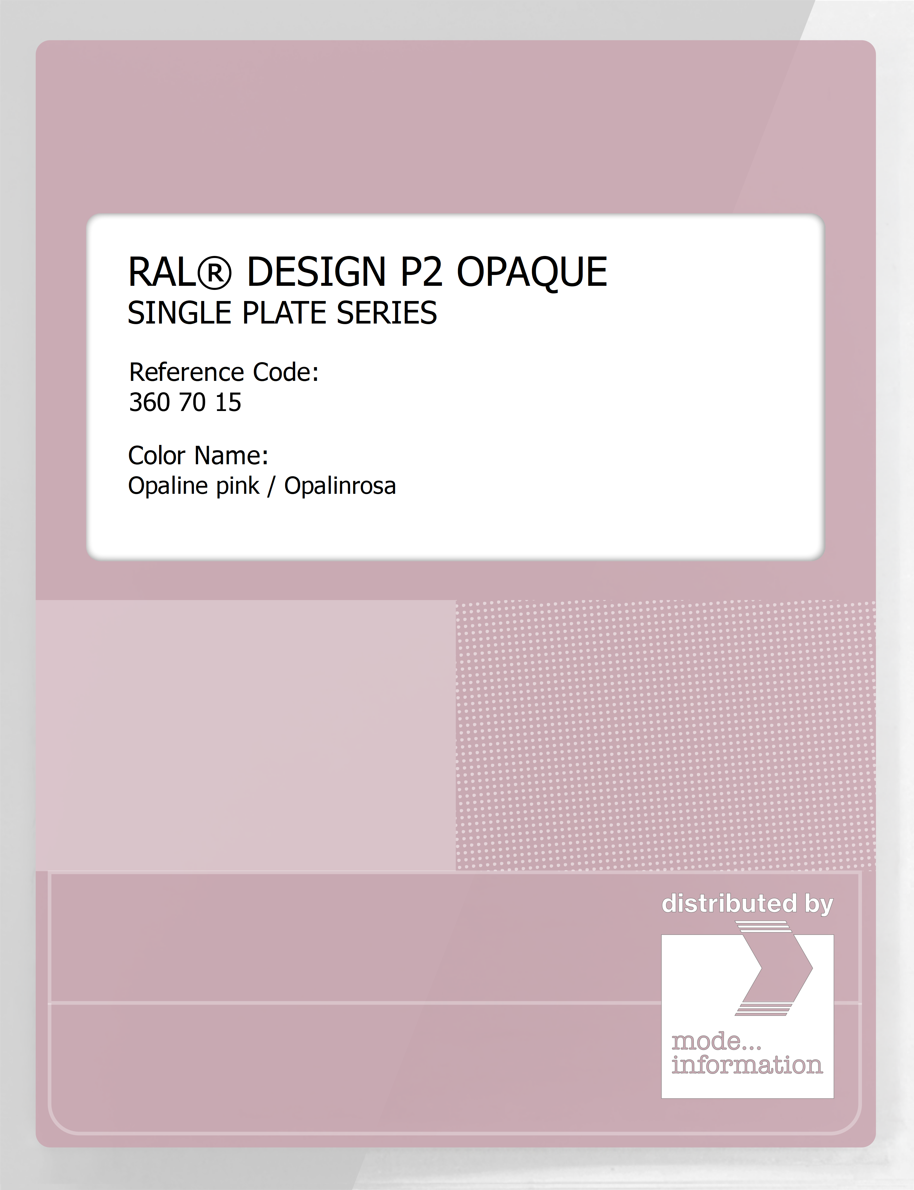 Product image 1 of the product “RAL® PLASTICS P2 OPAQUE SINGLE PLATE 360 70 15 Opaline pink / Opalinrosa ”
